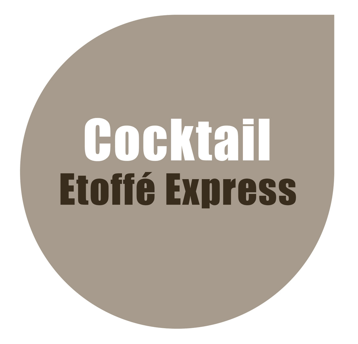 Cocktail Etoffé Express