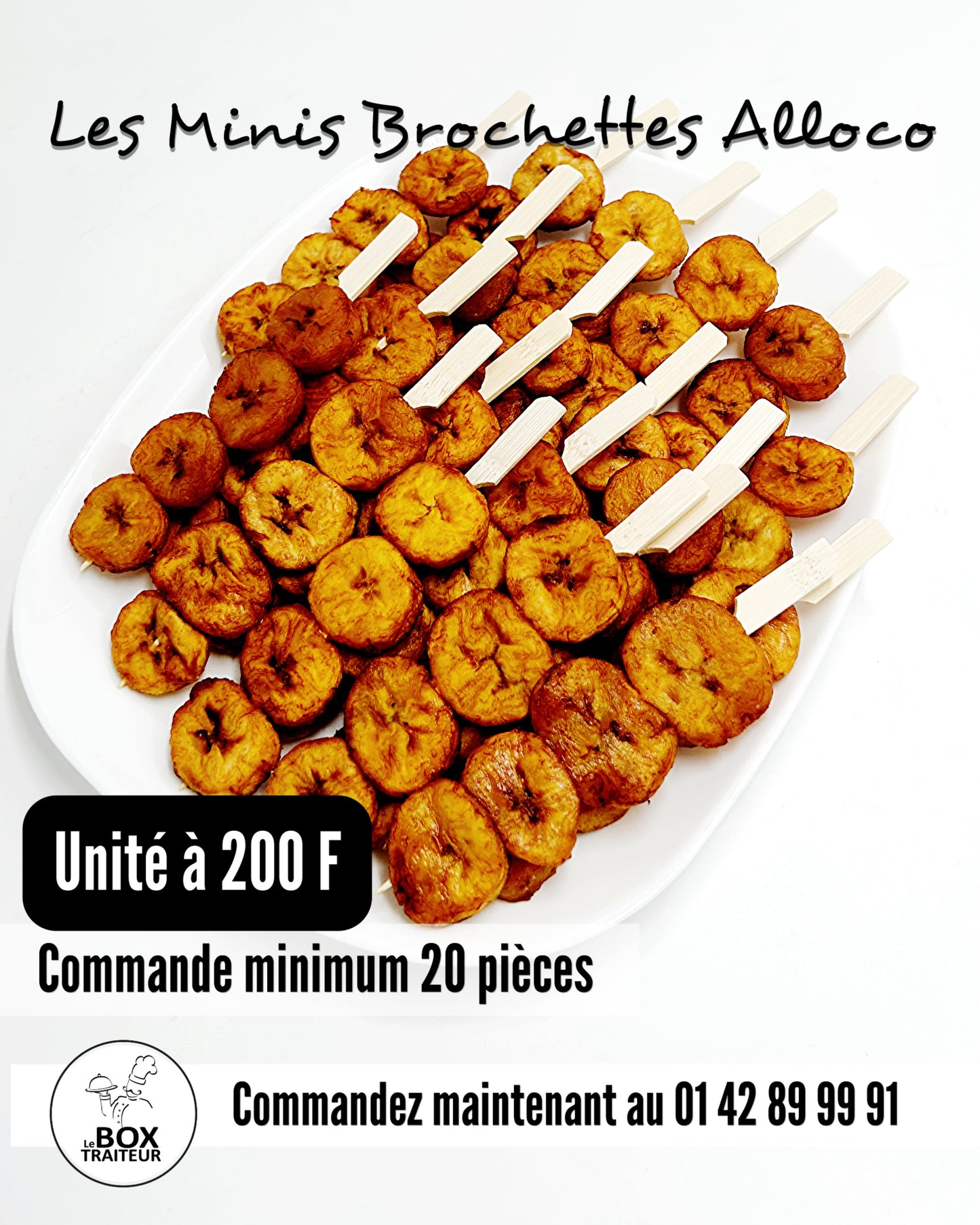 Mini brochette Alloco ( lot de20)